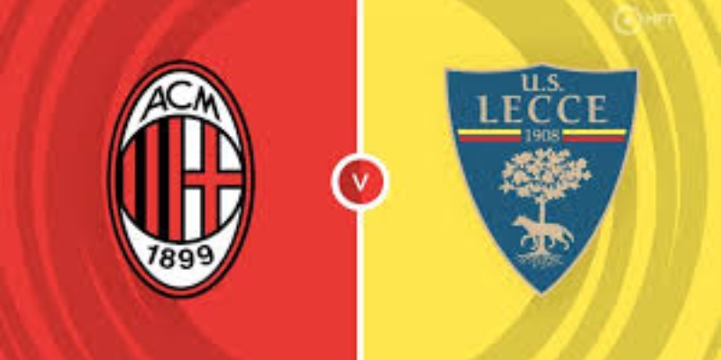 Milan & Lecce: Cuộc Đại Chiến Diễn Ra Ngày 28/09/2024