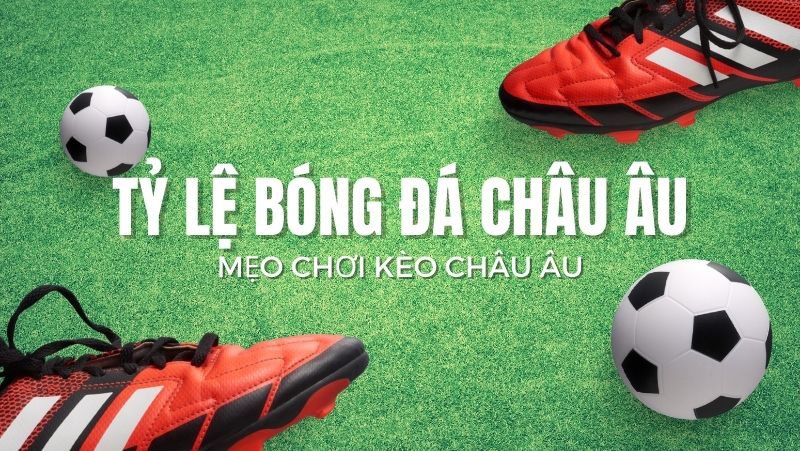 Kèo Châu Âu ZBET: Bí quyết cá cược bóng đá 1x2 hiệu quả nhất!